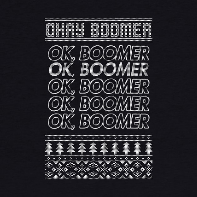 OK, Boomer Christmas Sweater by stickerfule